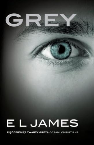 Grey: Pięćdziesiąt twarzy Greya oczami Christiana