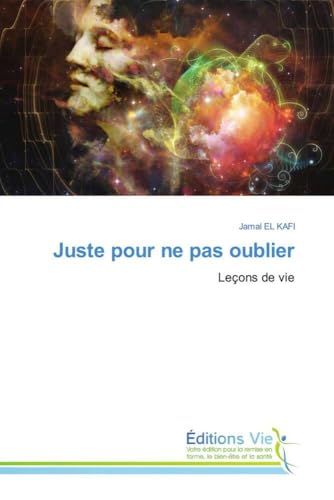 Juste pour ne pas oublier: Leçons de vie von Éditions Vie