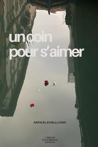 Un coin pour s'aimer: L'amour qui somnole en nous von Independently published