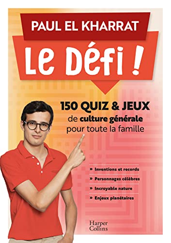Le Défi !: 150 quiz et jeux de culture générale pour toute la famille von HARPERCOLLINS