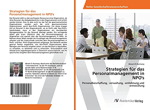 Strategien für das Personalmanagement in NPO's: Personalbeschaffung, -verwaltung, -entlohnung und -entwicklung von AV Akademikerverlag