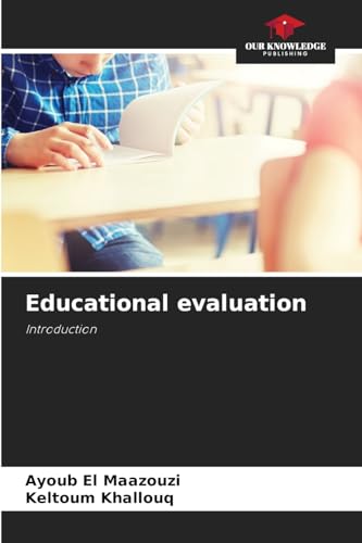 Educational evaluation: Introduction von Our Knowledge Publishing