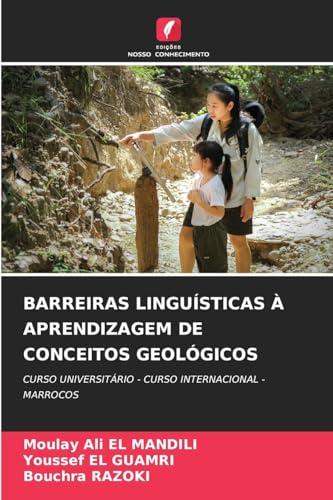 BARREIRAS LINGUÍSTICAS À APRENDIZAGEM DE CONCEITOS GEOLÓGICOS: CURSO UNIVERSITÁRIO - CURSO INTERNACIONAL - MARROCOS