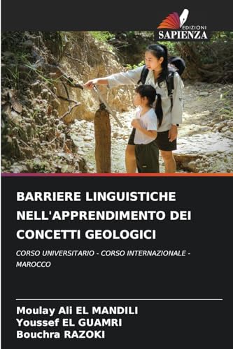 BARRIERE LINGUISTICHE NELL'APPRENDIMENTO DEI CONCETTI GEOLOGICI: CORSO UNIVERSITARIO - CORSO INTERNAZIONALE - MAROCCO