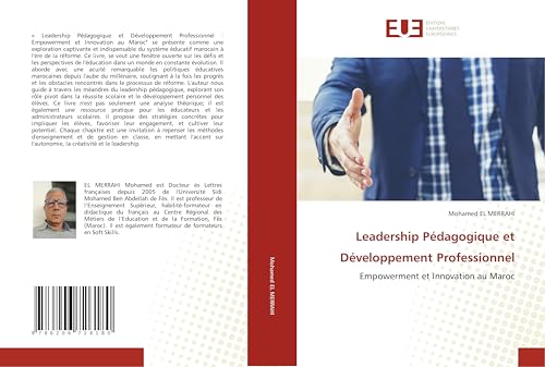 Leadership Pédagogique et Développement Professionnel: Empowerment et Innovation au Maroc von Éditions universitaires européennes