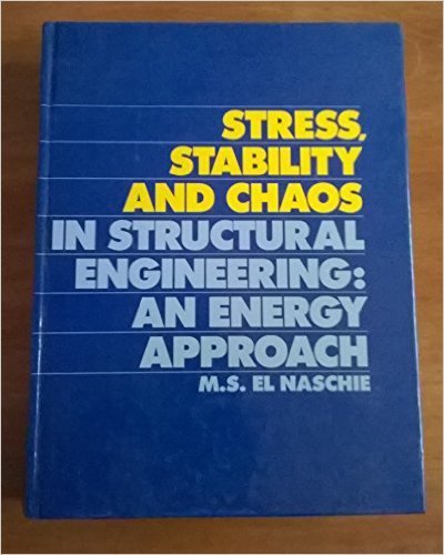 Stress, Stability, and Chaos in Structural Analysis: An Energy Approach von McGraw-Hill Professional