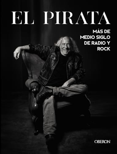 El Pirata: Más de medio siglo de radio y rock (Libros singulares)