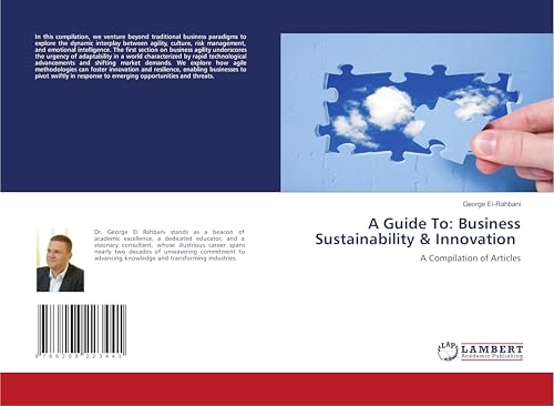 A Guide To: Business Sustainability & Innovation: A Compilation of Articles von LAP LAMBERT Academic Publishing