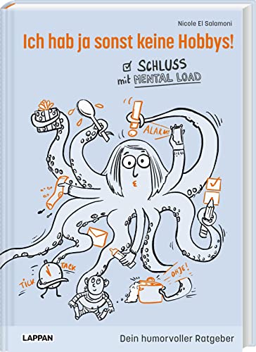 Ich hab ja sonst keine Hobbys!: Schluss mit Mental Load | Humorvoller Ratgeber für mentale Gesundheit | Geschenk für die Freundin oder Partnerin mit Tests und Platz für Notizen Ich hab ja sonst keine Hobbys!: Schluss mit Mental Load | Humorvoller Ratgeber für mentale Gesundheit | Geschenk für die Freundin oder Partnerin mit Tests und Platz für Notizen
