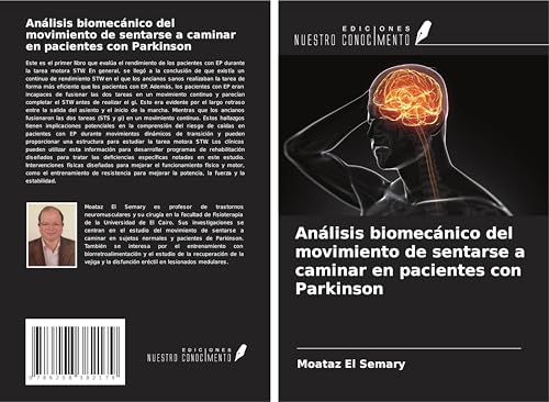 Análisis biomecánico del movimiento de sentarse a caminar en pacientes con Parkinson von Ediciones Nuestro Conocimiento