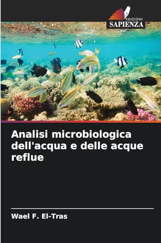 Analisi microbiologica dell'acqua e delle acque reflue von Edizioni Sapienza