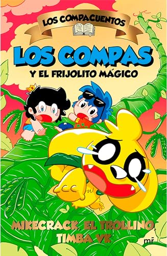Los Compas y el frijolito mágico/ The Compas and the Little Magic Bean (Compacuentos 2, 2) von Editorial Planeta Mexicana S.A. de C.V.