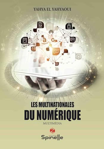 Les multinationales du numérique Les multinationales du numérique von SPINELLE