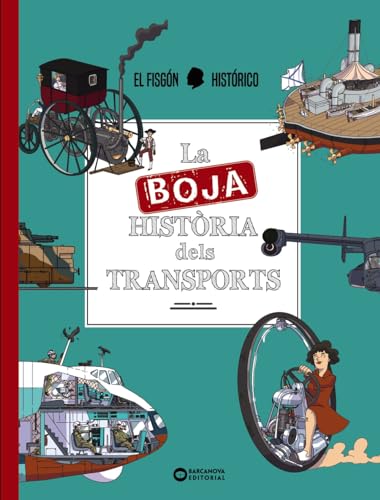 La boja història dels transports (Llibres infantils i juvenils - Diversos) von BARCANOVA