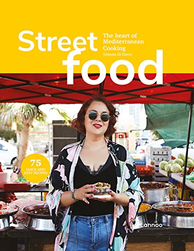 Street Food: The Heart of Mediterranean Cooking von Lannoo Publishers