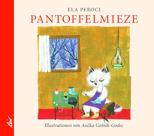 Pantoffelmieze: Bilderbuch von leiv Leipziger Kinderbuch