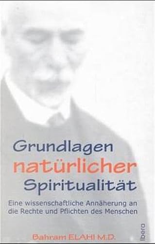 Grundlagen natürlicher Spiritualität: Eine wissenschaftliche Annäherung an die Rechte und Pflichten des Menschen