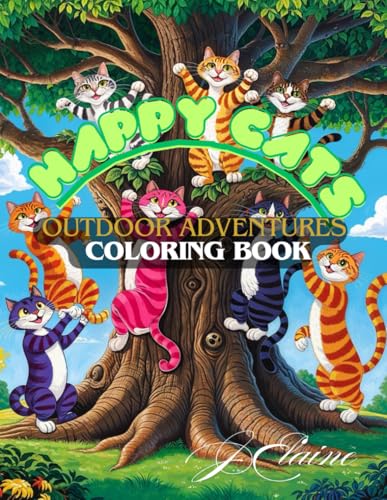 Happy Cats: Outdoor Adventures Coloring Book Happy Cats: Outdoor Adventures Coloring Book von self published