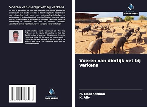 Voeren van dierlijk vet bij varkens: DE von Uitgeverij Onze Kennis