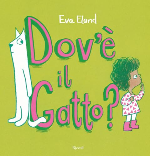 Dov'è il gatto? Ediz. a colori (Albi illustrati) von Rizzoli