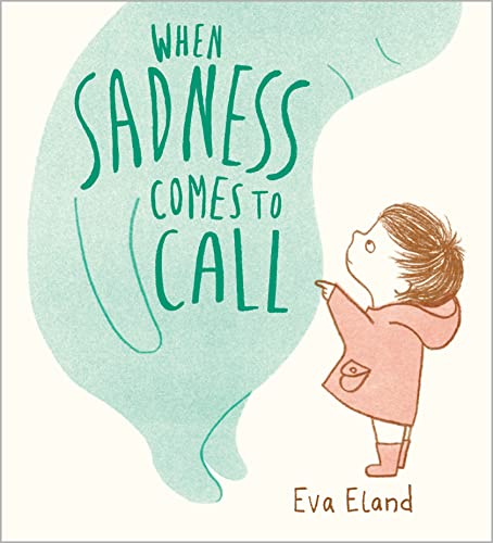 When Sadness Comes to Call (Big Emotions) von Andersen Press