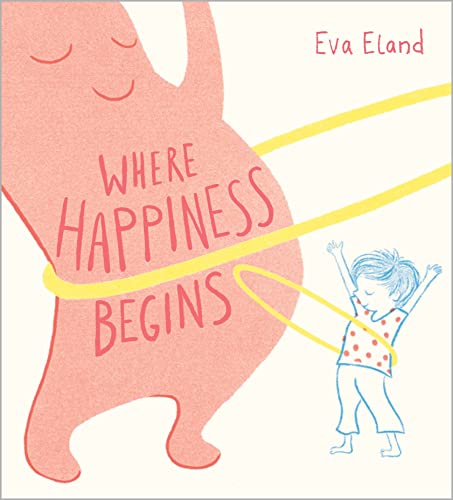 Where Happiness Begins (Big Emotions) von Andersen Press