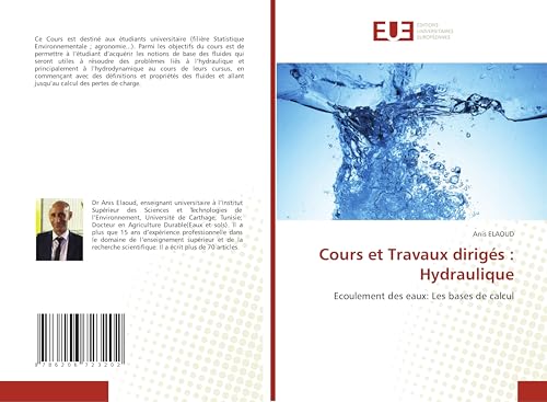 Cours et Travaux dirigés : Hydraulique: Ecoulement des eaux: Les bases de calcul von Éditions universitaires européennes