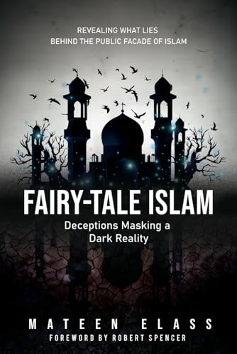 Fairy-tale Islam: Deceptions Masking a Dark Reality von selfpublishing.com