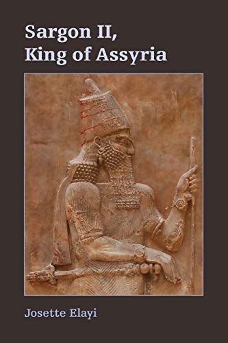 Sargon II, King of Assyria (Archaeology and Biblical Studies, Band 22) von SBL Press