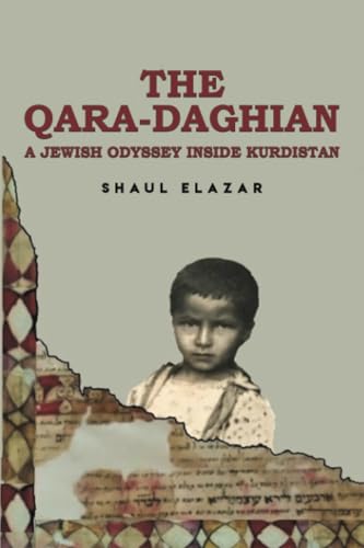 The Qara-Daghian: A Jewish Odyssey Inside Kurdistan von Austin Macauley Publishers