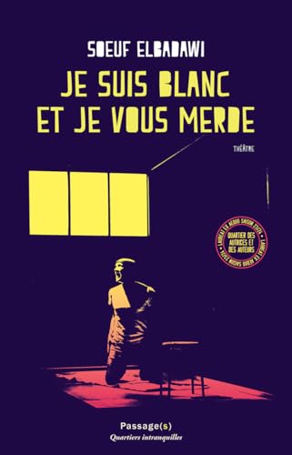 JE SUIS BLANC ET JE VOUS MERDE (2025) von PASSAGES
