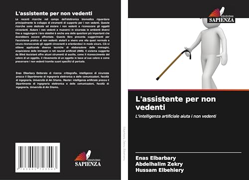 L'assistente per non vedenti: L'intelligenza artificiale aiuta i non vedenti von Edizioni Sapienza