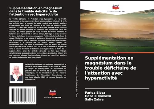 Supplémentation en magnésium dans le trouble déficitaire de l'attention avec hyperactivité von Editions Notre Savoir