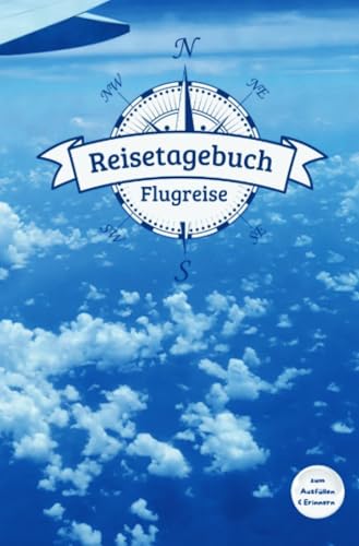 Reisetagebuch Flugreise: Reisetagebuch zum Ausfüllen für 14 Tage von epubli