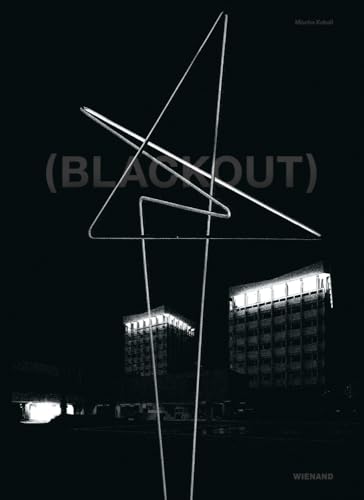 Mischa Kuball: (Blackout): Katalog zur Ausstellung im Skulpturenmuseum Glaskasten Marl 2021/2022
