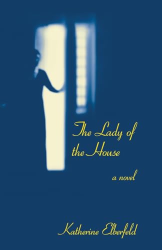 The Lady of the House von Atmosphere Press