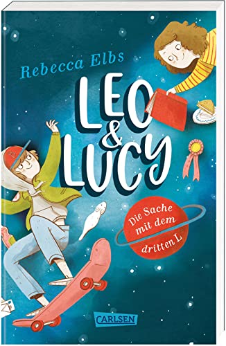Leo und Lucy 1: Die Sache mit dem dritten L: Riesiger Lesespaß für Kinder ab 9 – mit Herz, Witz und Hund Blumenkohl! (1)