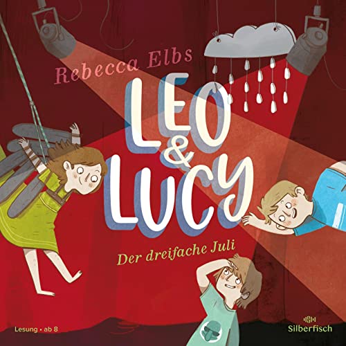 Leo und Lucy 2: Der dreifache Juli: 3 CDs (2) von Silberfisch