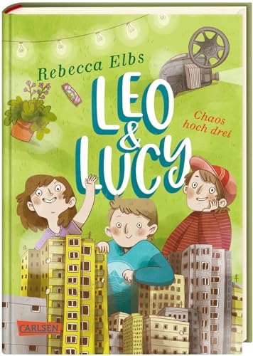 Leo und Lucy 3: Chaos hoch drei: Lustig, anrührend und ganz nah am Kinderleben! (3)