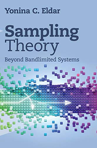 Sampling Theory: Beyond Bandlimited Systems von Cambridge University Press