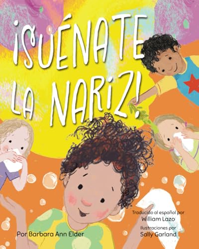¡Suénate la Nariz! von Miriam Laundry Publishing