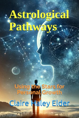 Astrological Pathways: Using the Stars for Personal Growth von Independently published