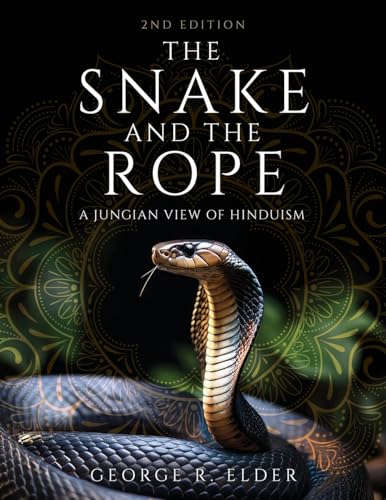 The Snake and the Rope: A Jungian View of Hinduism von Booklocker.com, Inc.