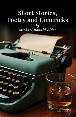 Short Stories, Poetry and Limericks von Michael Terence Publishing