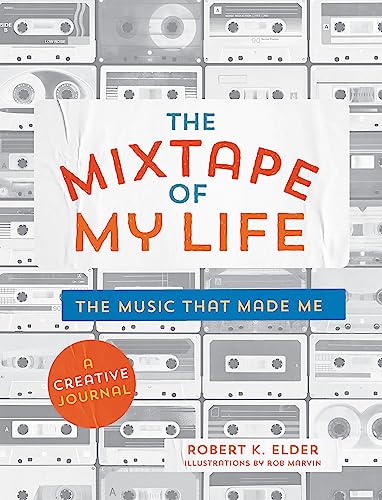 The Mixtape of My Life: A Do-It-Yourself Music Memoir