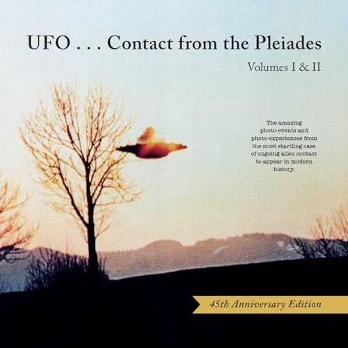 UFO...Contact from the Pleiades (45th Anniversary Edition): Volumes I & II von Beyond Words