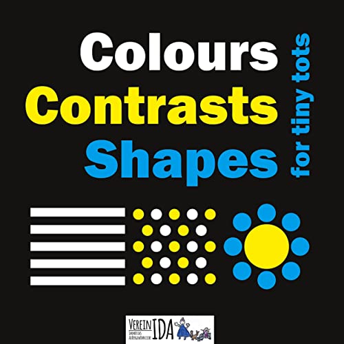 Colours, Contrasts, Shapes for Tiny Tots von BoD – Books on Demand