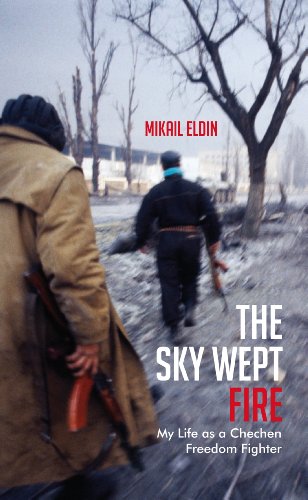The Sky Wept Fire: My Life as a Chechen Freedom Fighter von Granta Books