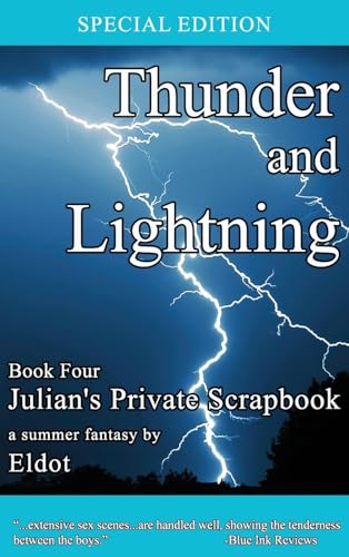 Thunder and Lightning: Julian's Private Scrapbook Book 4 von Authors' Tranquility Press