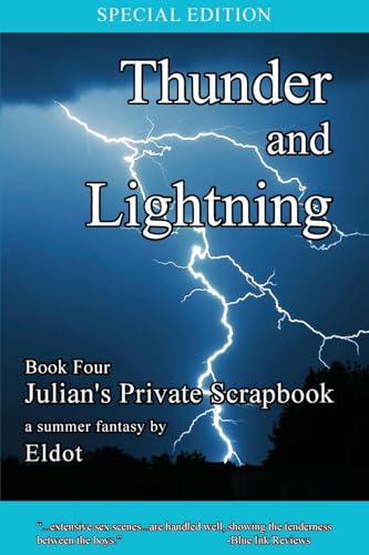 Thunder and Lightning: Julian's Private Scrapbook Book 4 von Authors' Tranquility Press